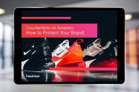 Counterfeits on Amazon: How to Protect Your Brand